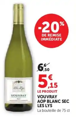 Hyper U Vouvray aop blanc sec les lys offre