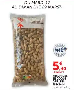 Hyper U Arachides en coque grillees prix mini offre