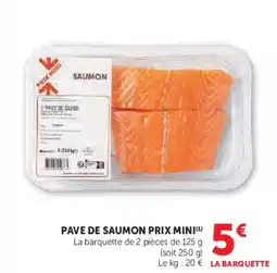 Hyper U Pave de saumon prix mini offre