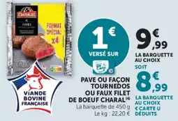 Hyper U Pave ou façon tournedos ou faux filet de boeuf charal offre