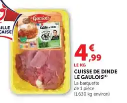 Hyper U Cuisse de dinde le gaulois offre