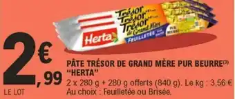 E.Leclerc Pâte trésor de grand mère pur beurre "herta" offre