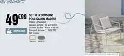 La Foir'Fouille SET DE 3 COUSSINS POUR SALON MADERE offre