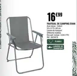 La Foir'Fouille FAUTEUIL DE CAMPING EVAN offre