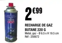 La Foir'Fouille RECHARGE DE GAZ BUTANE offre