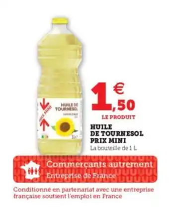 Super U Huile de tournesol prix mini offre