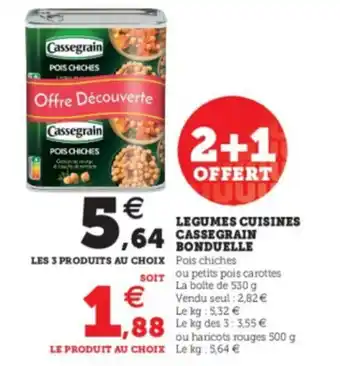 Super U Legumes cuisines cassegrain bonduelle offre