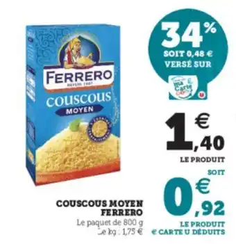 Super U Couscous moyen ferrero offre