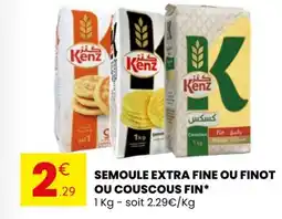 Stokomani KENZ Semoule extra fine ou finot ou couscous fin offre