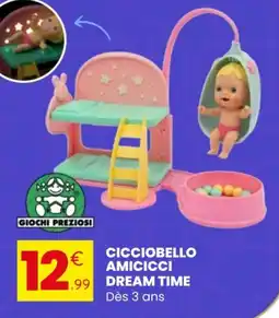 Stokomani Cicciobello amicicci dream time offre