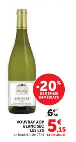 U Express VOUVRAY Aop blanc sec les lys offre