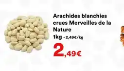 Hmarket Arachides blanchies crues Merveilles de la Nature offre