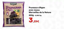 Hmarket Pruneaux d'Agen avec noyau Merveilles de la Nature offre