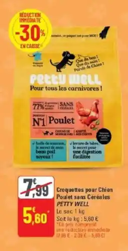G20 PETTY WELL Croquettes pour Chien Poulet sans Céréales offre