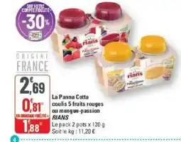 G20 RIANS La Panna Cotta coulis 5 fruits rouges ou mangue-passion offre