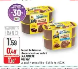 G20 LA LAITIÈRE NESTLE Secret de Mousse chocolat noir ou au lait offre