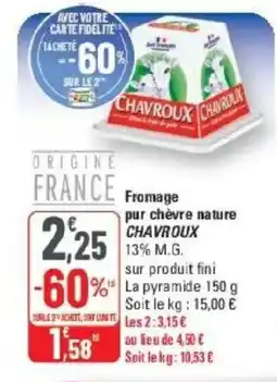 G20 CHAVROUX Fromage pur chèvre nature offre