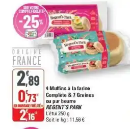 G20 REGENT'S PARK 4 Muffins à la farine Complète & 7 ou pur beurre offre