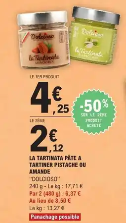 E.Leclerc La Tartinata Pâte à Tartiner Pistache ou Amande offre