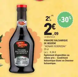 E.Leclerc VINAIGRE BALSAMIQUE DE MODÈNE MONARI FEDERZONI offre