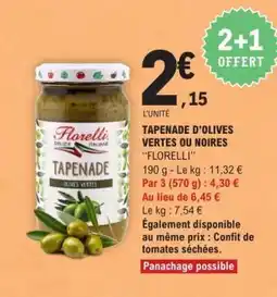 E.Leclerc TAPENADE D’OLIVES VERTES OU NOIRES FLORELLI offre