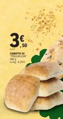 E.Leclerc CIABATTA X4 POULAILLON offre