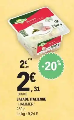 E.Leclerc SALADE ITALIENNE HAMMER offre