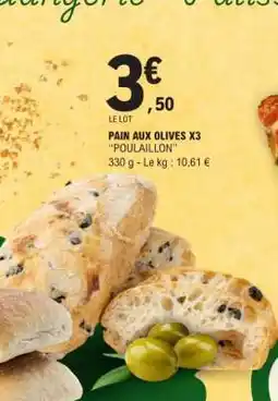 E.Leclerc PAIN AUX OLIVES X3 offre