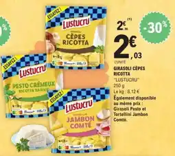 E.Leclerc GIRASOLI CÈPES RICOTTA offre