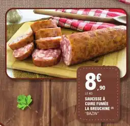 E.Leclerc Saucisse à cuire fumée La Breuchine offre
