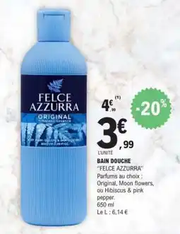 E.Leclerc Bain Douche 'Felce Azzurra' offre