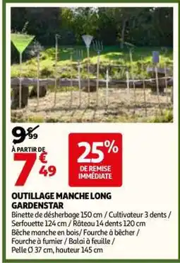 Auchan OUTILLAGE MANCHE LONG GARDENSTAR offre