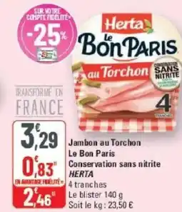 G20 HERTA Jambon au Torchon Le Bon Paris Conservation sans nitrite offre