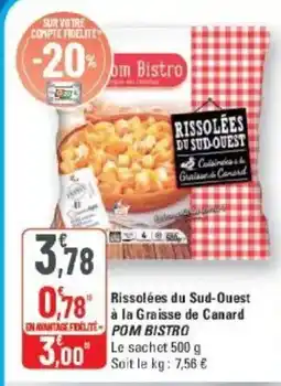 G20 POM BISTRO Rissolées du Sud-Ouest a Graisse de Canard offre