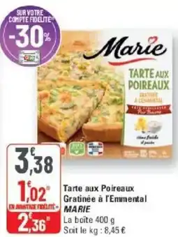 G20 MARIE Tarte aux Poireaux Gratinée à l'Emmental offre