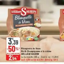 G20 WILLIAM SAURIN Blanquette de Veau Riz & Champignons à la crème offre