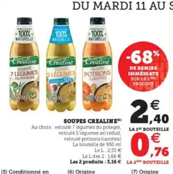 Super U Soupes crealine offre