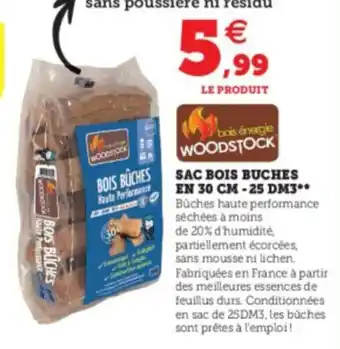 Super U Sac bois buches en 30 cm -25 DM3 offre