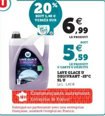 Super U Lave glace U Degivrant -25° 5L U offre