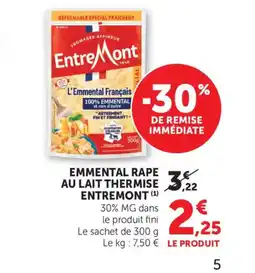 Maximarché ENTREMONT Emmental rape au lait thermise offre