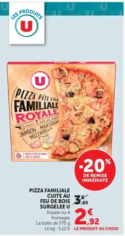 Maximarché U Pizza familiale cuite au feu de bois surgelee offre