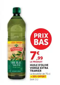 Maximarché TRAMIER Huile d'olive vierge extra offre