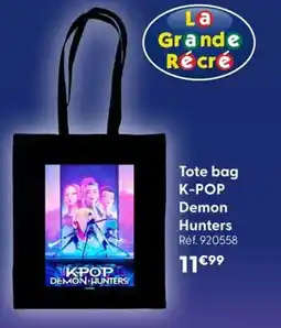 La Grande Récré Tote bag k-pop demon hunters offre