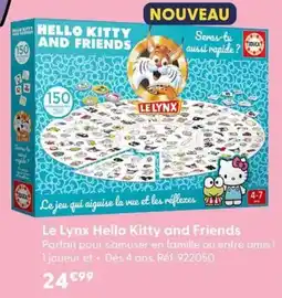 La Grande Récré Le lynx hello kitty and friends offre