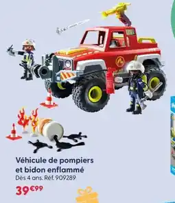 La Grande Récré Véhicule de pompiers et bidon enflammé offre