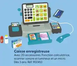 La Grande Récré Caisse enregistreuse offre