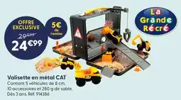 La Grande Récré Valisette en métal cat offre