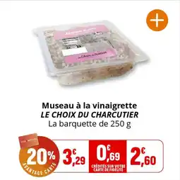 Coccinelle Express Museau à la vinaigrette le choix du charcutier offre