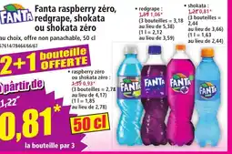 Norma FANTA raspberry zéro, shokata redgrape, ou shokata zéro offre