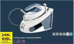 Carrefour Drive Calor - centrale vapeur à autonomie ilimitée offre